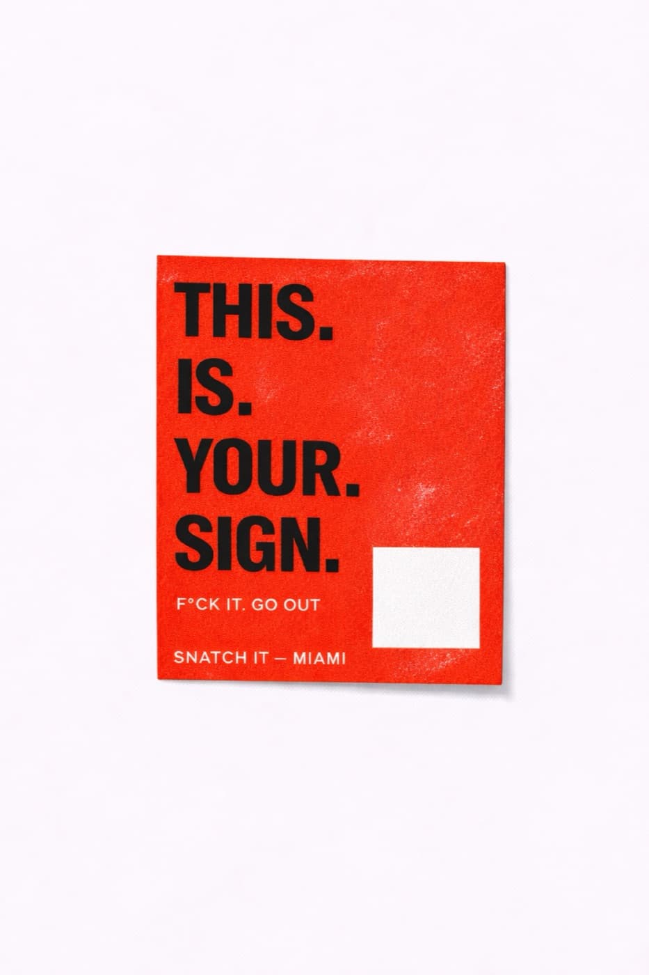 Snatch It sticker — this is your sign